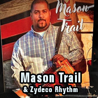 Mason Trail & Zydeco Rhythm