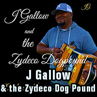 J Gallow & the Zydeco Dogpound