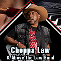 Choppa Law & Above The Law Band