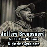 Jeffery Broussard & the New Orleans Nighttime Syndicate
