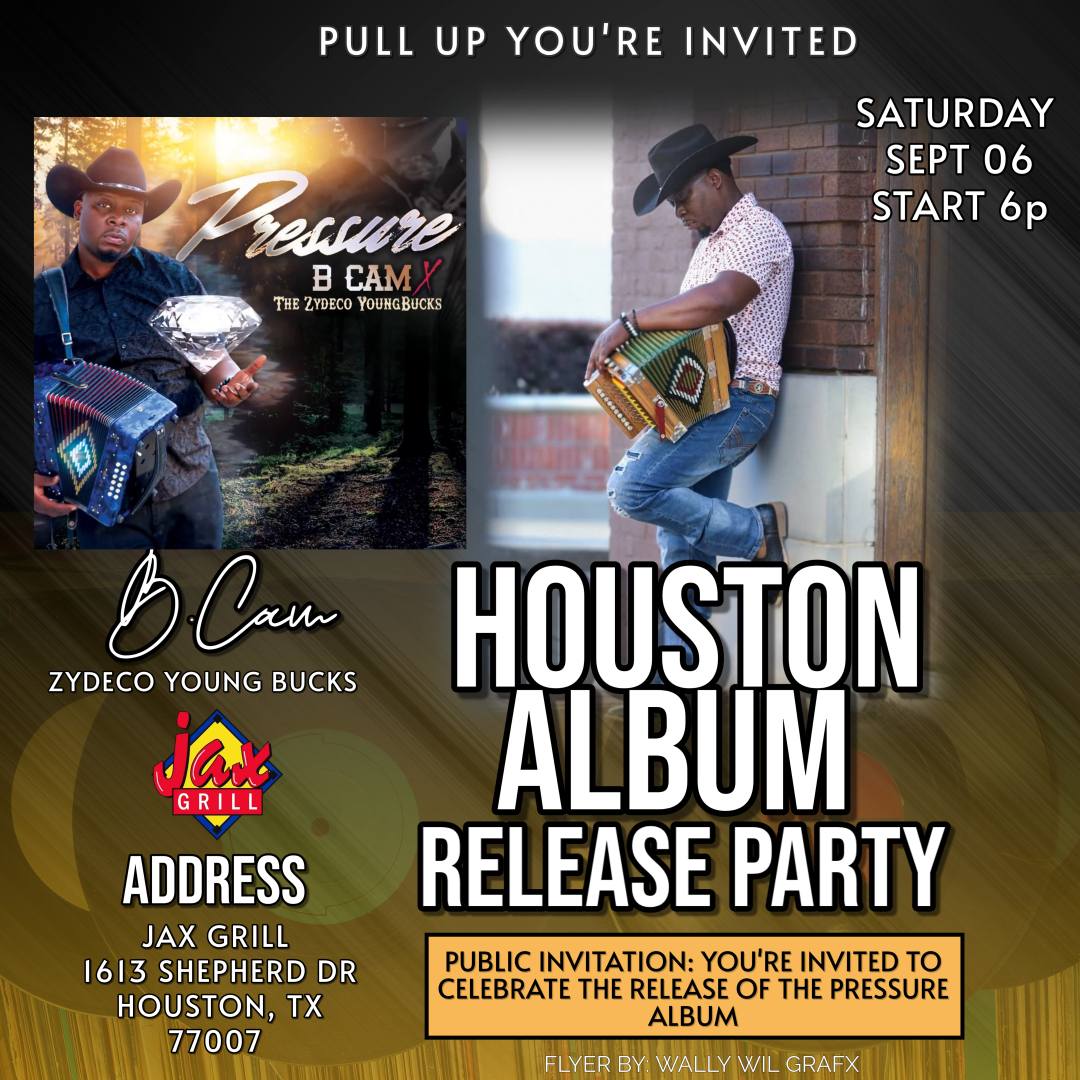 B Cam & the Zydeco Young Bucks Houston Album Release Party