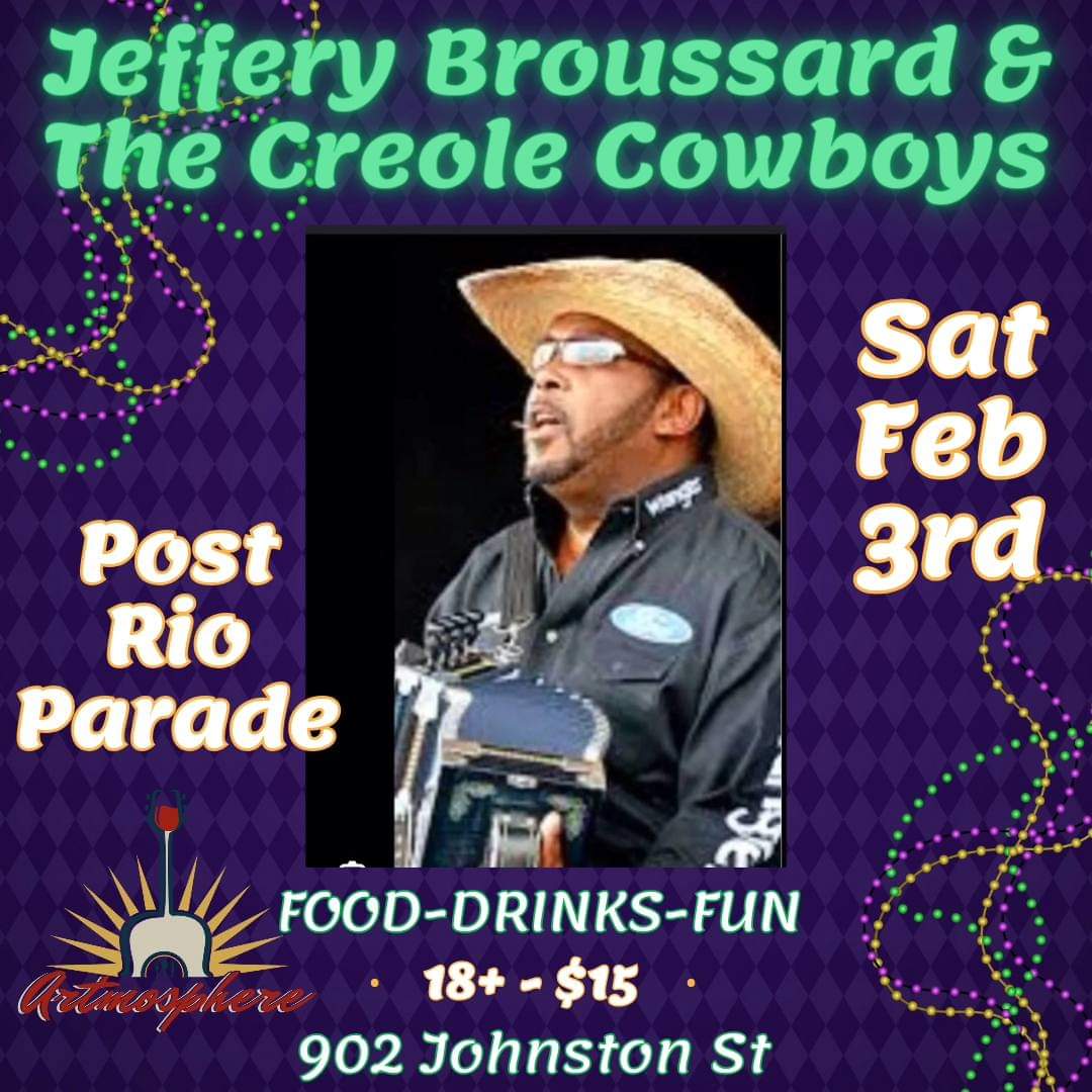 Jeffery Broussard & the Creole Cowboys - LIVE @ Artmosphere Mardi Gras Post RIO Parade