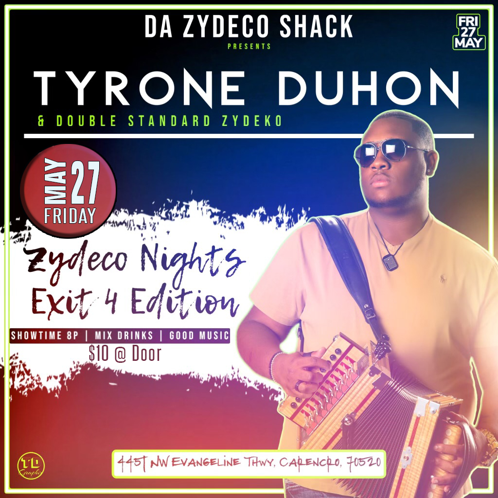 Da Zydeco Shack Presents: Tyrone Duhon & Double Standard Zydeko