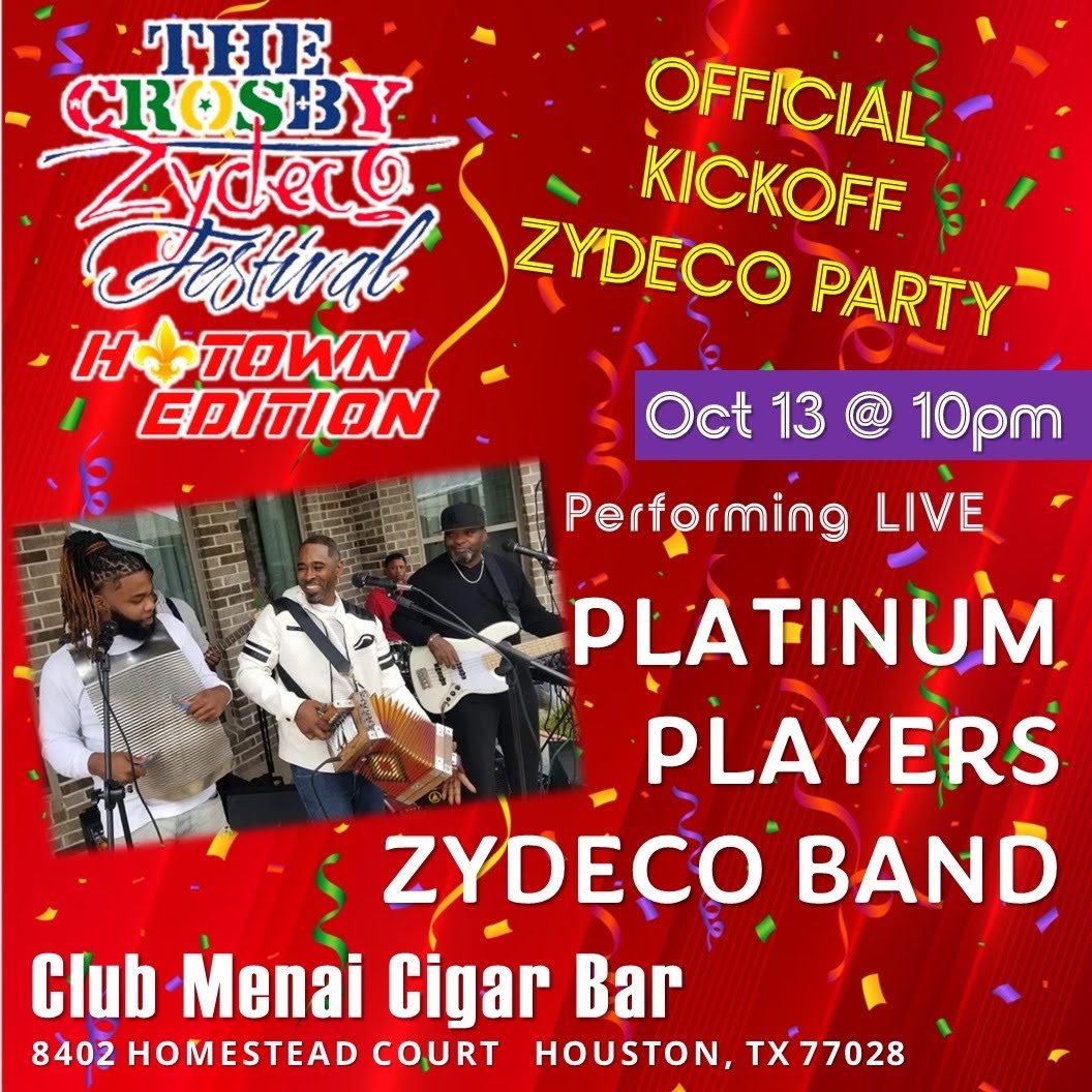 2023 Crosby Zydeco Festival Official Kickoff Zydeco Party Zydeco Events